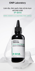 Tinh chất CNP Laboratory Derma+ Answer SOS Soothing Tonic Ampule 200ml (IP-BHA) - HÀNG NHẬP KHẨU