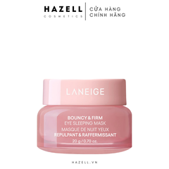 Mặt nạ ngủ chăm sóc vùng mắt Laneige Bouncy & Firm Eye Sleeping Mask