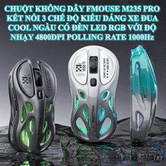 Chuột không dây FMOUSE M235 PRO kết nối 3 chế độ BT - USB 2.4G - Type-C thiết kế kiểu dáng xe đua cool ngầu đèn led RGB cực đẹp với độ nhạy lên đến 4800DPI polling rate 1000Hz