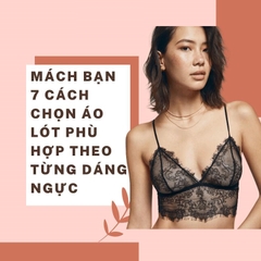 7 dáng ngực phổ biến và cách chọn áo ngực phù hợp