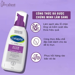 Sữa rửa mặt cho da dầu mụn nhạy cảm Cetaphil Pro Acne Prone Oil Control Foam Wash 236ml