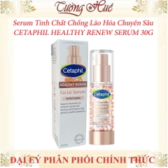 Serum tinh chất chống lão hóa chuyên sâu cho da nhạy cảm CETAPHIL HEALTHY RENEW SERUM 30G