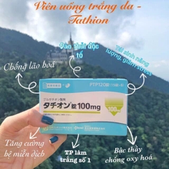 Viên Uống Trắng Da Glutathione 100mg Tathion Nhật Bản