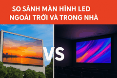 So sánh màn hình LED ngoài trời và trong nhà – Nên chọn loại nào?