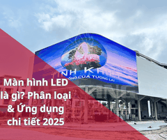 Màn hình LED là gì? Phân loại & Ứng dụng chi tiết 2025