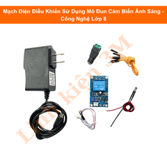 Combo Mạch Điện Điều Khiển Sử Dụng Mô Đun Cảm Biến Ánh Sáng - Công Nghệ Lớp 8