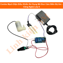Combo Mạch Điện Điều Khiển Sử Dụng Mô Đun Cảm Biến Độ Ẩm - Công Nghệ Lớp 8