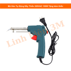 🔥 Mỏ Hàn Tự Động Đẩy Thiếc 220VAC 150W – Tặng Kèm Thiếc | Linh Kiện 3M