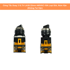 Công Tắc Xoay 3 Vị Trí LA38 22mm 440VAC-10A Loại Giữ, Núm Vặn ( Không Tai Vặn)