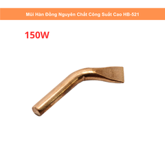 Mũi Hàn Đồng Nguyên Chất Công Suất Cao HB-521