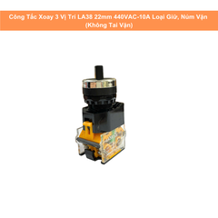 Công Tắc Xoay 3 Vị Trí LA38 22mm 440VAC-10A Loại Giữ, Núm Vặn ( Không Tai Vặn)