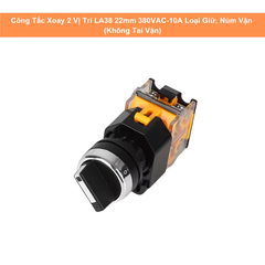 Công Tắc Xoay 2 Vị Trí LA38 22mm 380VAC-10A Loại Giữ, Núm Vặn ( Không Tai Vặn)