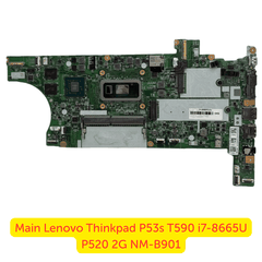 Thay Main Lenovo ThinkPad P53s / T590 i7-8665U Quadro P520 NM-B901