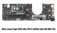Main Lenovo Yoga C940-14IIL CPU I7-1065G7 Ram 16G NM-C761