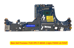 Main Dell Precision 7530 CPU i7-8850h 2.6ghz P2000 LA-F591P