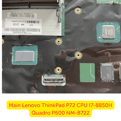 Thay Main Lenovo ThinkPad P72 i7-8850H Quadro P600 NM-B722