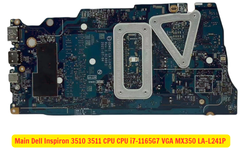 Main Dell Inspiron 3510 3511 CPU i7-1165G7 VGA MX350 LA-L241P