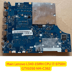 Thay Main Lenovo L340-15IRH i7-9750H GTX1050 NM-C362