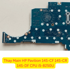 Thay Main HP Pavilion 14S-CF 14S-CR 14S-DF CPU i5-8250U
