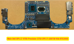 Main Dell XPS 17 9700 Precision 5750 CPU i7-10875H VGA RTX3000