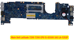 Main Dell Latitude 7290 7390 CPU I5-8350U 16G LA-F292P