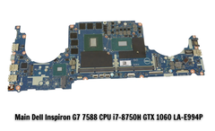 Main Dell Inspiron G7 7588 CPU i7-8750H GTX 1060 LA-E994P
