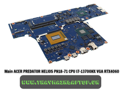 Main ACER PREDATOR HELIOS PH18-71 CPU I7-13700HX VGA RTX4060