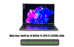 Main Acer Swift Go 14 SFG14-71 CPU i7-13700h 16Gb