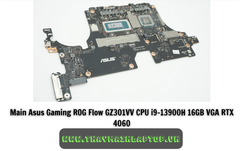 Main Asus Gaming ROG Flow GZ301VV CPU i9-13900H 16GB VGA RTX 4060