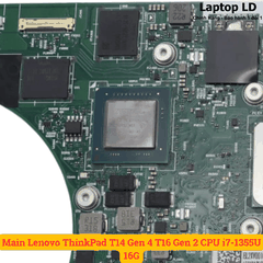 Main Lenovo ThinkPad T14 Gen 4 T16 Gen 2 CPU i7-1355U 16G