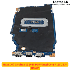 Main Dell Inspiron 16 5640 DDR5 Intel Core 7 150U LA-N562P