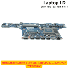 Main Lenovo Legion 5 Pro-16ITH6H CPU I7-11800H VGA RTX 3060 6G