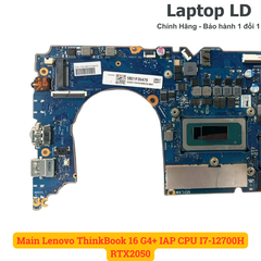 Main Lenovo ThinkBook 16 G4+ IAP CPU I7-12700H RTX2050