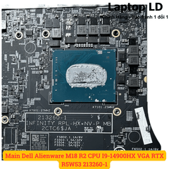 Main Dell Alienware M18 R2 CPU I9-14900HX VGA RTX R5W53 213260-1