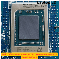 Main Dell Alienware M15 R7 CPU R9-6900HX VGA RTX 3060 LA-L761P