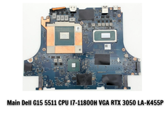 Main Dell G15 5511 CPU I7-11800H VGA RTX 3050 LA-K455P