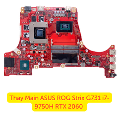 Thay Main ASUS ROG Strix G731 i7-9750H RTX 2060 Chính Hãng
