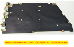 Main Asus VivoBook X421EA F513EA X521EA CPU i3-1115G4 RAM 8GB