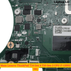 Main Lenovo ThinkPad T14 Gen 4 T16 Gen 2 CPU i7-1355U 16G