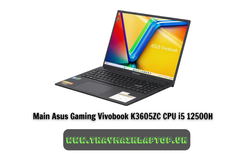 Main Asus Gaming Vivobook K3605ZC CPU i5 12500H