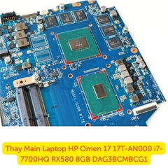 Thay Main Laptop HP Omen 17 17T-AN000 i7-7700HQ RX580 DAG3BCMBCG1