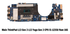 Main ThinkPad L13 Gen 3 L13 Yoga Gen 3 CPU i5-1235U Ram 16G