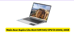 Main Acer Aspire Lite AL14 52M 54CJ CPU i5 1334U, 16GB