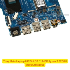 Thay Main Laptop HP 245 G7 / 14-DK Ryzen 3 3200U 6050A3068501