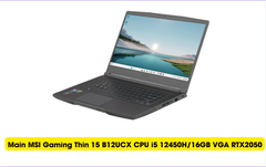 Main MSI Gaming Thin 15 B12UCX CPU i5 12450H/16GB VGA RTX2050