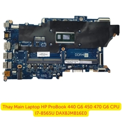 Thay Main Laptop HP ProBook 440/450/470 G6 i7-8565U DAX8JMB16E0