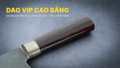 Dao Chặt Gà CG08M DAO VIP CAO BẰNG