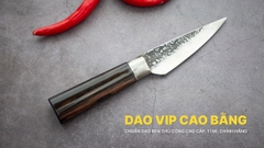 Dao lọc thái nhỏ - Thép nhíp ô tô - Cán mun khâu inox G13TM sắc bén hàng chuẩn chính hãng của DAO VIP CAO BẰNG