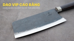 Dao Chặt Gà CG08M DAO VIP CAO BẰNG