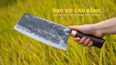 DAO CHẶT N09TMDD DAO VIP CAO BẰNG